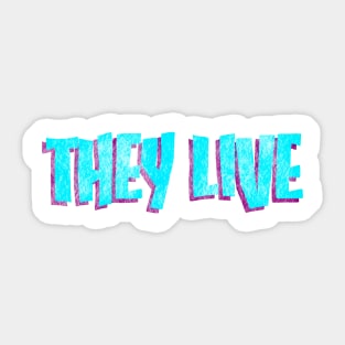 They Live Vintage Sticker